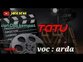 Download Lagu #didikempot  Tatu... voc. ARDA suara nya keren banget