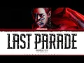 Download Lagu BamBam 'LAST PARADE' Lyrics (뱀뱀 LAST PARADE 가사) [Color Coded Han_Rom_Eng] | ShadowByYoongi