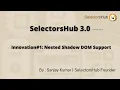 Innovation Nested Shadow DOM Support