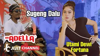 Utami Dewi Fortuna - SUGENG DALU om.ADELLA (COVER KENDANG)