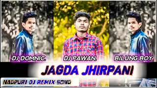 jagda jhirpani nagpuri dj remix song 2020 dj domnic no1 music old nagpuri dj song2020 sadhri dj song
