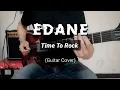 Download Lagu EDANE - TIME TO ROCK (CHORD \u0026 LIRIK)