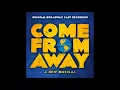 Come From Away - 19. 38 Planes (Reprise) / Somewhere in the Middle of Nowhere