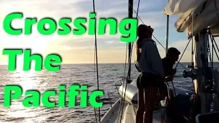 Pacific Ocean Crossing – Day 1 – S2:E25