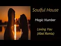 Download Lagu Magic Number - Loving You (Abel Remix) | ♫ RE ♫
