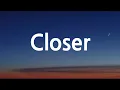 The Chainsmokers - Closer (Lyrics)