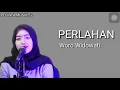 Download Lagu Perlahan official lirik (woro widowati) perlahan engkau pun menjauh dari diriku