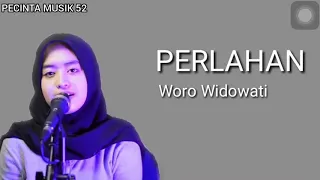 Download Perlahan official lirik (woro widowati) perlahan engkau pun menjauh dari diriku MP3