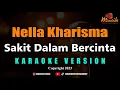 Download Lagu MINUSONE Nella Kharisma - Sakit Dalam Bercinta [Karaoke]