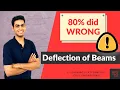 Deflection of Beams Tricky Numerical - Structural analysis GATE Civil