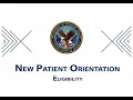 Eligibility - New Patient Orientation