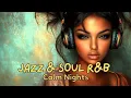 Download Lagu Jazz \u0026 Soul R\u0026B – Relaxing Calm Instrumentals for Quiet Evenings 🎷✨