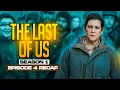 The Last of Us - RECAP