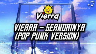 vierra seandainya pop punk version by nass id