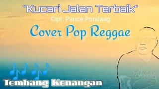 Download Kucari Jalan Terbaik Cover Pop Reggae MP3