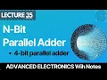 N-Bit Parallel Adder How do you implement a 4-bit parallel adder