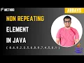 Write a Java Program to Find Non - Repeating Element