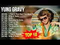 Download Lagu Y.u.n.g G.r.a.v.y Greatest Hits ~ Top 100 Artists To Listen in 2023