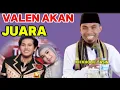 Lagu VALEN AKAN MENJADI JUARA, ceramah terb4ru Kh kholil yasin 2025 Valen juara #khkholilyasinterbaru