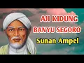 Download Lagu AJI KIDUNG BANYU SEGORO== SUNAN AMPEL