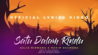 Download SATU DALAM RINDU - AULIA NIRWANA \u0026 HAKIM BASWARA | OFFICIAL LIRIK VIDEO MP3