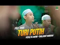 Download Lagu FULL JAWA‼️Turi Putih II Pepali Ki Ageng Selo II Sholawat Nariyah II Kalangsono Bersholawat