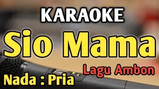 sio mama karaoke nada pria cowok lagu ambon irama ballad 4 4 live keyboard