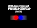 2D Javascript Physics Engine Part 1 - Getting Started