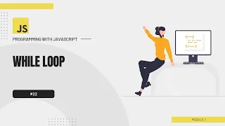 Programming with JavaScript Bangla Tutorial While loop