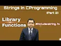 Library Functions String Handling in C Programming Part 2 By Professor Pankaj Gupta BIIT