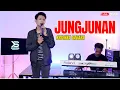 Lagu JUNGJUNAN - KRISHNA SAGARA [LIVE COVER]