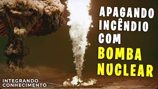 Em 1966, a URSS usou uma bomba nuclear para apagar um incêndio em um poço de gás
