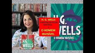 O HOMEM INVISÍVEL de H G  Wells por Miriam Bevilacqua