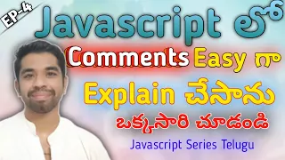 Comments in JavaScript Easily Explained Episode-4 Javvascript series telugu Ayush penumatsa