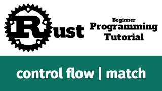 Rust Programming Tutorial - control flow match