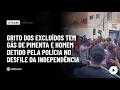 Download Lagu Grito dos excluídos tem gás de pimenta e homem detido pela polícia no Desfile da Independência
