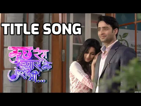 Download MP3 Pehli Dafa Hai Song - Kuch Rang Pyaar Ke Aise Bhi (Title Song)- Sony TV