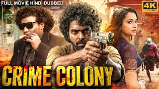 CRIME COLONY - Full South Action Hindi Dubbed Movie | GV Prakash, Yogi Babu, Abarnathi | South Movie
