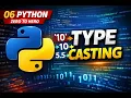 Python Type Casting in 5 Minutes Zero to Hero
