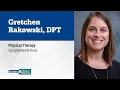 Gretchen Rakowski physical therapist