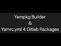 How to use yarnrc yml for gitlab packages