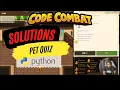 CodeCombat Python Pet Quiz