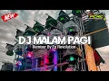 Download Lagu Dj Malam Pagi Style Party Cocok Untuk Karnaval || By Pasuruan City Remixer Club