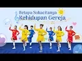 Download Lagu Tarian Lagu Rohani | Betapa Sukacitanya Kehidupan Gereja | Haleluya Puji Tuhan