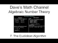 Algebraic Number Theory Lesson 7 The Euclidean Algorithm