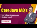Can a final class extends abstract class Core Java FAQs s Naresh IT