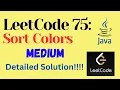 LeetCode 75 Sort Colors MEDIUM JAVA Detailed Solution