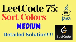 LeetCode 75 Sort Colors MEDIUM JAVA Detailed Solution
