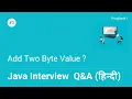 Java Interview Questions and Answers MCQ - Addition Of Two Byte in Java