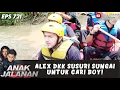 Download Lagu ALEX DKK SUSURI SUNGAI UNTUK CARI BOY! - ANAK JALANAN